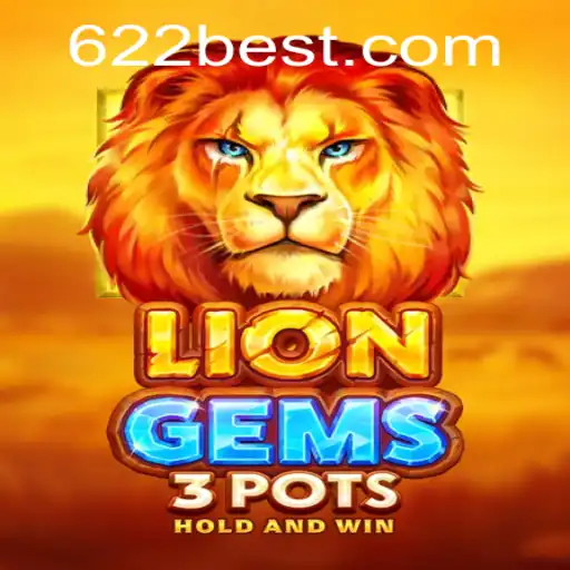 Descubra o Mundo Emocionante de LionGems3pots no 622BET.com
